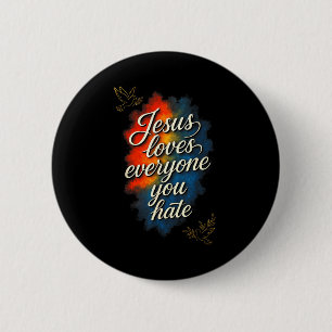 Jesus liebt jeden - Christliche Glaubensbotschaft Button