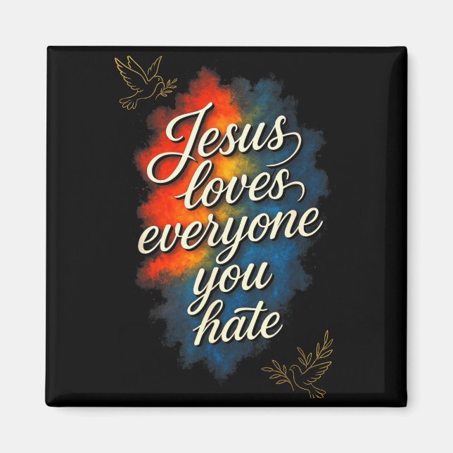 Jesus liebt jeden - Christliche Glaubensbotschaft  Magnet (Vorne)
