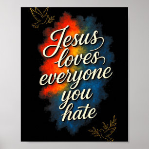 Jesus liebt jeden - Christliche Glaubensbotschaft Poster