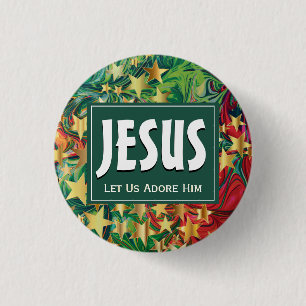 JESUS Ließ uns Adore Ihn Weihnachten Button