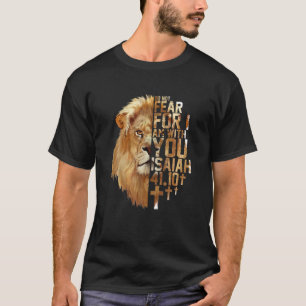 Jesus Lion Isaiah 41:10 Christliche religiöse Bib T-Shirt