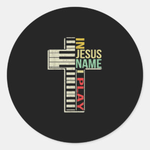 Jesus Love In Jesus Name I Play Piano Christian Runder Aufkleber