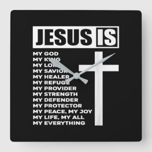 Jesus Love   Jesus Is My God My King My Everything Quadratische Wanduhr