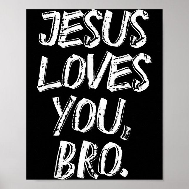 Jesus Loves Bro Religious God Jesus Christian Kids Poster (Vorne)