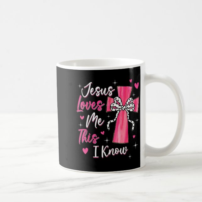 Jesus Loves Me This I Know God Religious Christian Kaffeetasse (Rechts)