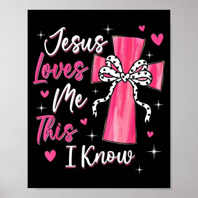 Jesus Loves Me This I Know God Religious Christian Poster (Vorne)