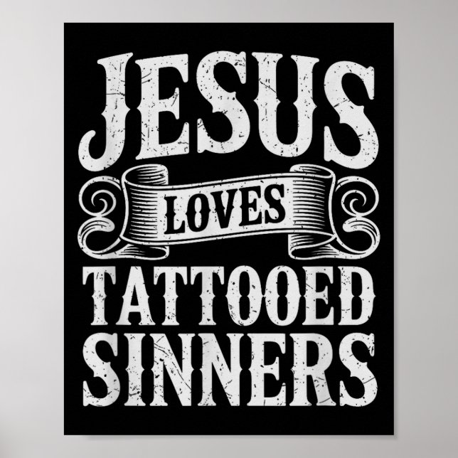 Jesus Loves Tattooed Sinners Christian Faith Inked Poster (Vorne)