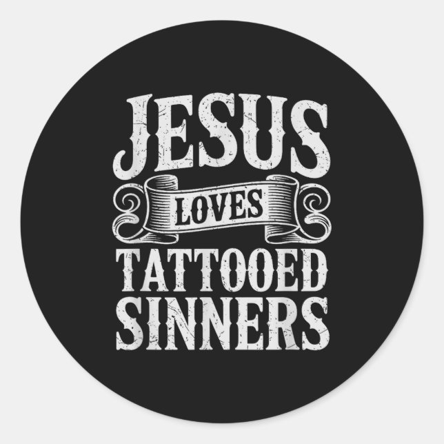 Jesus Loves Tattooed Sinners Christian Faith Inked Runder Aufkleber (Vorderseite)