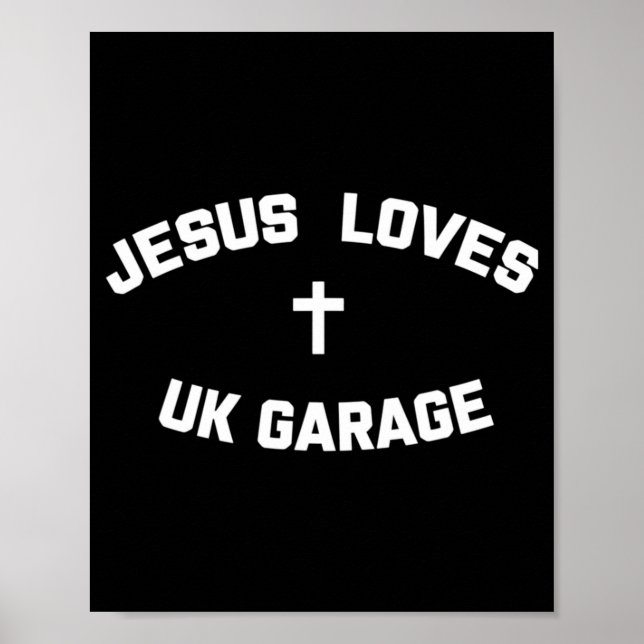 Jesus Loves Uk Garage  Poster (Vorne)