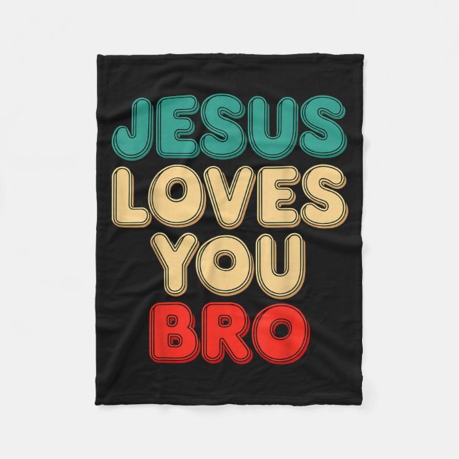 Jesus Loves You Bro Christian Faith Religious Humo Fleecedecke (Vorderseite)