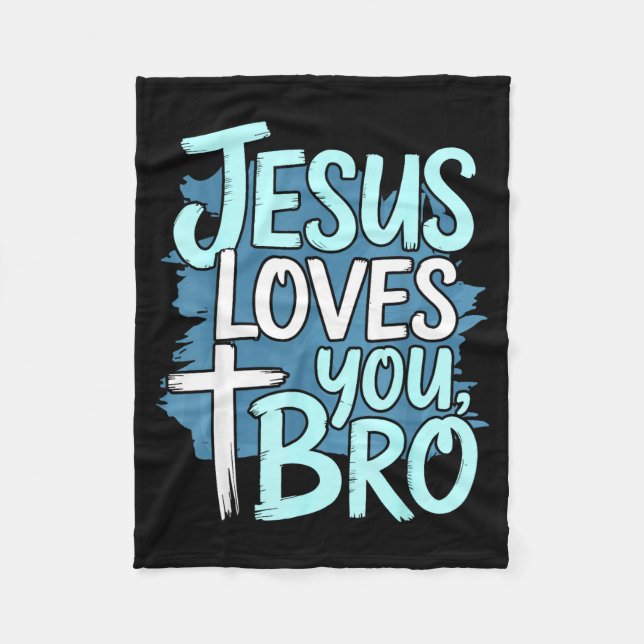 Jesus Loves You Bro Christian Religious  Fleecedecke (Vorderseite)