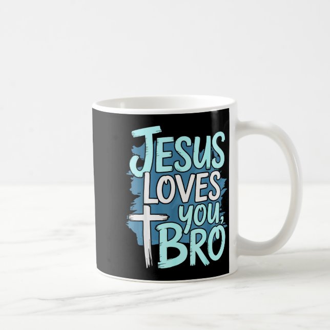 Jesus Loves You Bro Christian Religious  Kaffeetasse (Rechts)