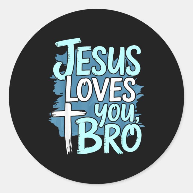Jesus Loves You Bro Christian Religious  Runder Aufkleber (Vorderseite)