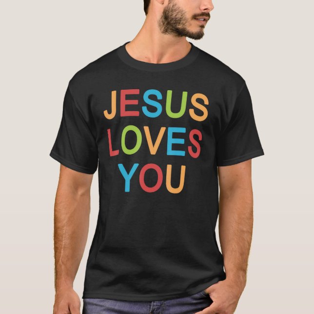 Jesus Loves You Christian T-Shirt (Vorderseite)
