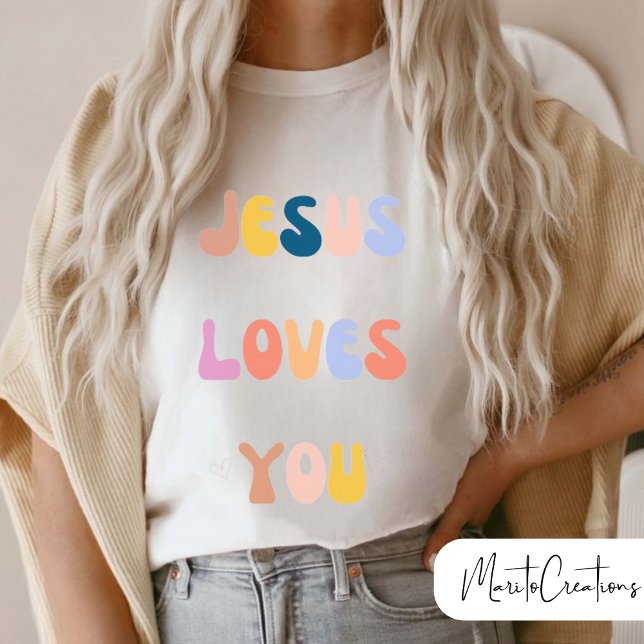 Jesus loves you Christian T-shirt.  T-Shirt (Von Creator hochgeladen)