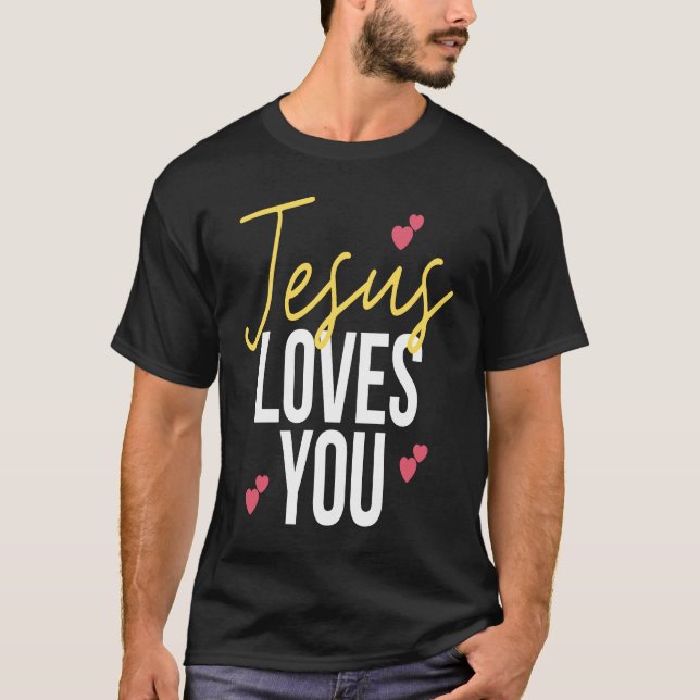 Jesus Loves You Typography with Hearts T-Shirt (Vorderseite)