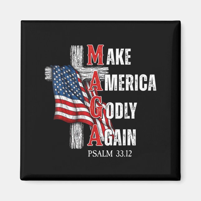 Jesus Make America Godly Again American Patriot Ch Magnet (Vorne)
