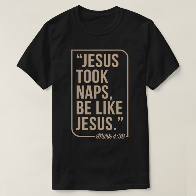 Jesus nahm Nickerchen wie Jesus Christliche Osters T-Shirt (Design vorne)