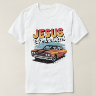Jesus nehmen das Vintage Muskelauto T-Shirt