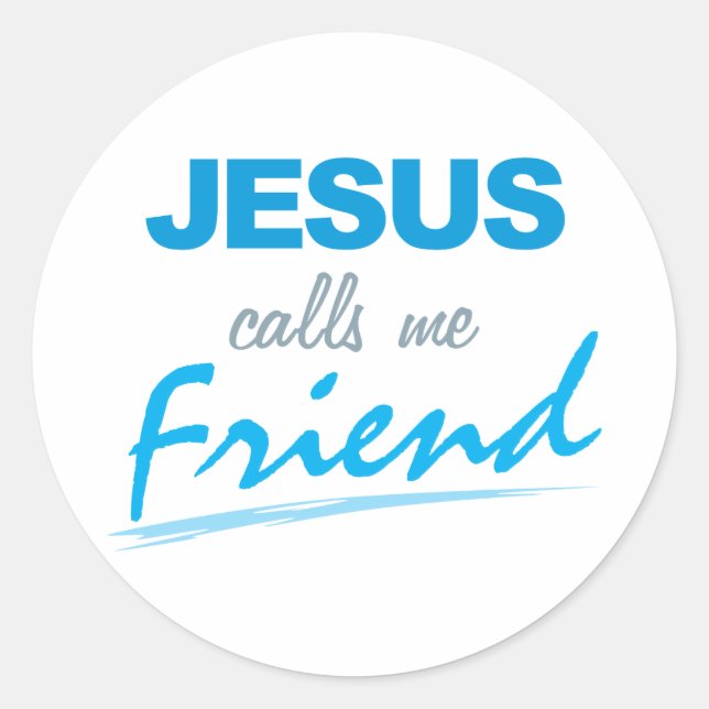 Jesus nennt mich Freund Runder Aufkleber (Vorderseite)