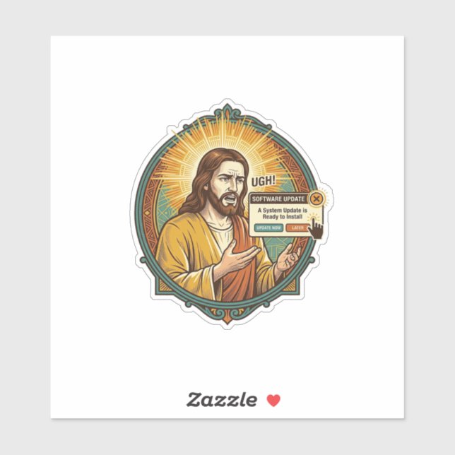 Jesus nervige Software-Update-Popup-Bürohumor Aufkleber (Blatt)