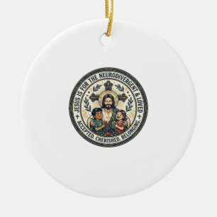 Jesus Neurodivergente Ermutigung T-Shirt Inspirier Keramik Ornament