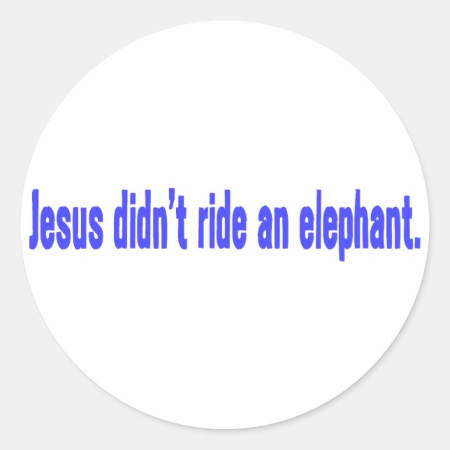 Jesus No Ride Elephant Bumper Runder Aufkleber (Vorderseite)