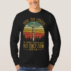Jesus on Cross Scripture John 316 Christlich T-Shirt