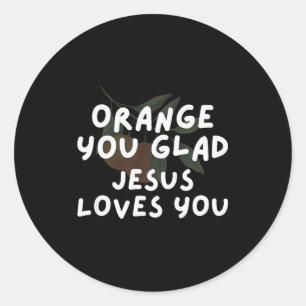 Jesus Orange Du Froh Bist Jesus Liebt Christlicher Runder Aufkleber