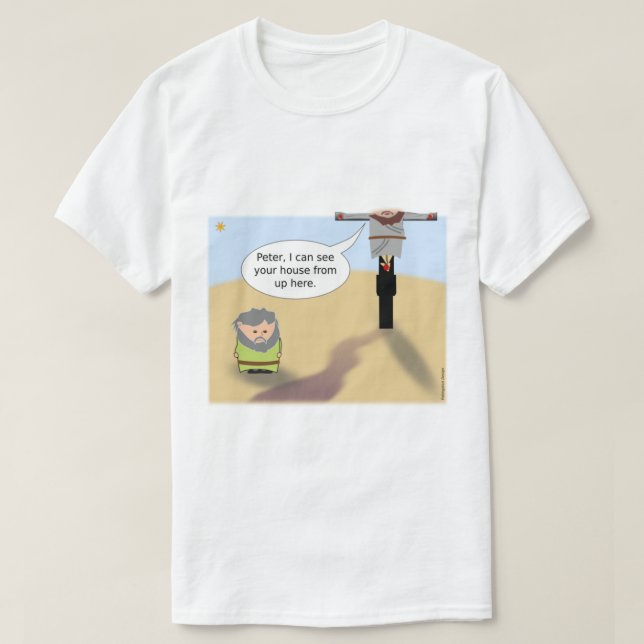 Jesus Peter, ich kann dein Haus von hier oben sehe T-Shirt (Design vorne)