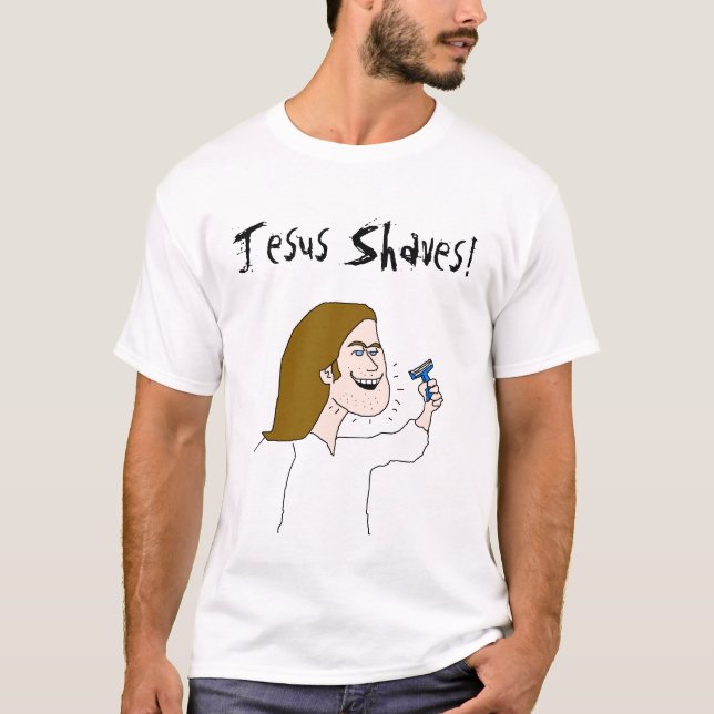 Jesus-Rasuren, Jesus-Rasuren! T-Shirt (Vorderseite)