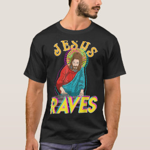 Jesus Rave EDM Music Festival Party Christlicher D T-Shirt