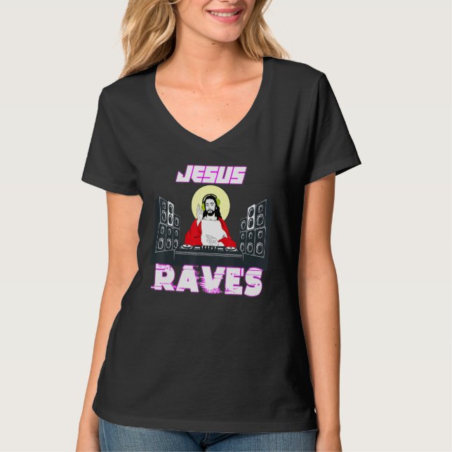 Jesus Rave Funny Edm Music Festival Party Christi T-Shirt (Vorderseite)