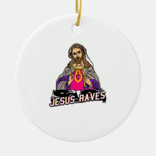 Jesus Raves Christmas EDM Music X-Mas Party Christ Keramik Ornament