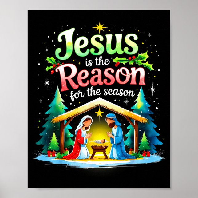 Jesus Reason For The Season Nativity Christmas Des Poster (Vorne)