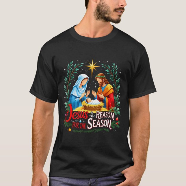 Jesus Reason For The Season Nativity Christmas Des T-Shirt (Vorderseite)