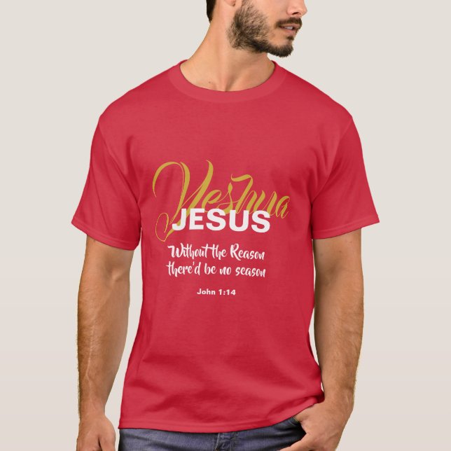 JESUS REASON SAASON CHRISTMAS Christliche Schrift T-Shirt (Vorderseite)