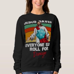 Jesus Rette allen anderen Rollen für den Schaden C Sweatshirt