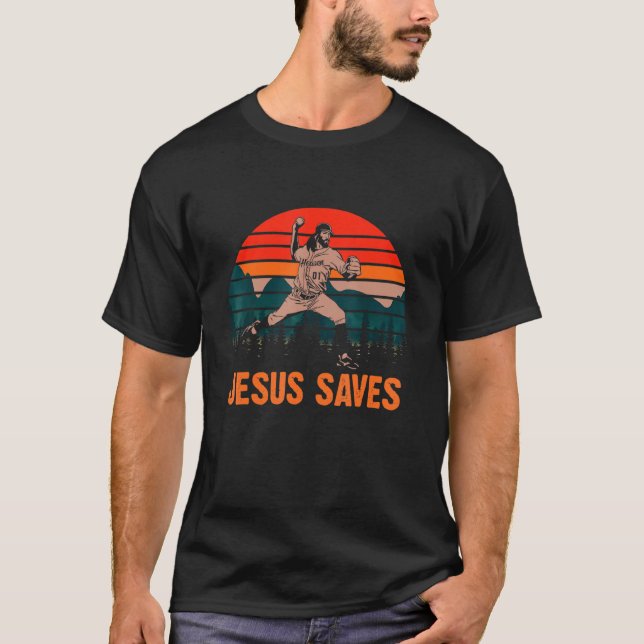 Jesus Rette Baseball Pitcher Religious Pro Christi T-Shirt (Vorderseite)