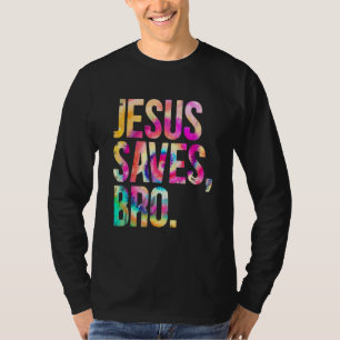 Jesus Rette Bro Gefärbte Krawatte Christlich Glaub T-Shirt