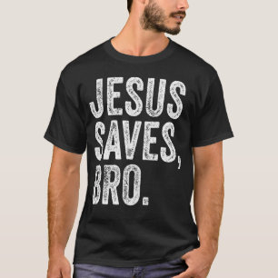 Jesus Rette Bro Religion Kirche Christlich Bibel F T-Shirt