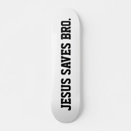 Jesus Rette Bro. Schwarze Skateboard