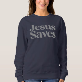 Jesus Rette Christlich, auf Glauben basierende Ins Sweatshirt