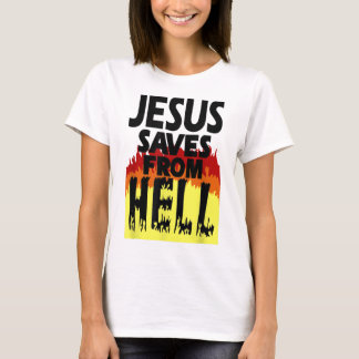 Jesus rette von der Hölle zum Shirt2569 T-Shirt