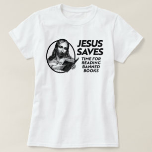 Jesus Rette Zeit zum Lesen verbotener Bücher T-Shirt