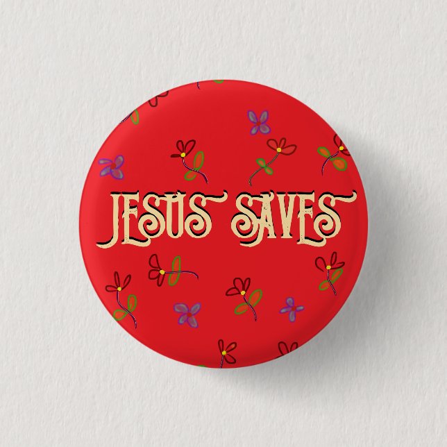 "Jesus Rette" Zitat mit Florals Roter Button (Vorderseite)