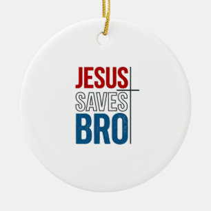 Jesus rettet Bro Christliche Typografie T-Shirt De Keramik Ornament