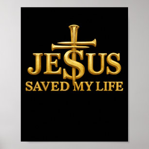 Jesus Rettete mein Leben Christlichen Kreuzgedanke Poster