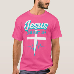 Jesus Rettete mein Leben ich religiös Christlich T-Shirt