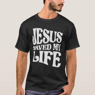 Jesus Rettete meinen Christlichen Zitat aus dem Le T-Shirt